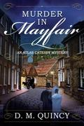Murder in Mayfair (Atlas Catesby #1) by D.M. Quincy