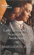Lady Armstrong's Scandalous Awakening (Revelations of the Carstairs Sisters #2) by Marguerite Kaye