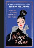 The Divine Feline: A chic cat lady's guide to woman's best friend by Belinda Alexandra