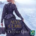The Outcast Girls (A World’s End Bureau Victorian Mystery #2) by Alys Clare