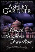 Death at Brighton Pavilion by Ashley Gardner, Jennifer Ashley