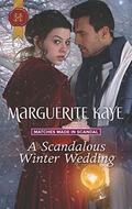A Scandalous Winter Wedding (Matches Made in Scandal #4) by Marguerite Kaye