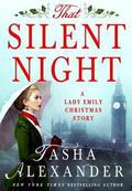 That Silent Night: A Lady Emily Christmas Story by Tasha Alexander