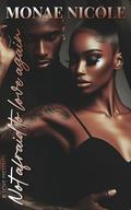 Not Afraid to Love Again by Monae Nicole
