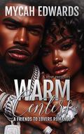 Warm Centers by Mycah Edwards