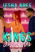 Kings Surrender by Iesha Bree, Selena Tosato