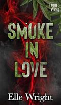 Smoke in Love: Four20 Bae by Elle Wright