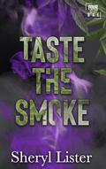 Taste The Smoke: Four20 Bae by Sheryl Lister