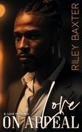 Love on Appeal by Riley Baxter