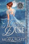 Moonlight and the Duke: A Regency Historical Romance by Meara Platt