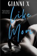 Like Mom by Gianni X.
