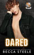Dared (LSU #4) by Becca Steele