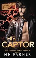 His Captor by M.M. Farmer