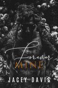 Forever Mine (Forever #2) by Jacey Davis