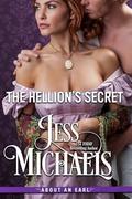 The Hellion's Secret (About An Earl #2) by Jess Michaels