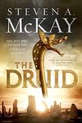 The Druid (Warrior Druid of Britain #1) by Steven A. McKay