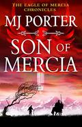 Son of Mercia by M.J. Porter