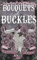Bouquets and Buckles (Crimson Ridge #1) by Elliott Rose