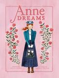 Anne Dreams: Inspired by Anne of Green Gables (Anne Chapter Book #6) by Kallie George