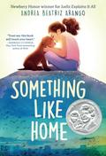 Something Like Home by Andrea Beatriz Arango