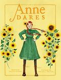 Anne Dares: Inspired by Anne of Green Gables (Anne Chapter Book #5) by Kallie George