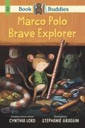 Marco Polo Brave Explorer (Book Buddies #2) by Cynthia Lord