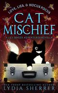 Love, Lies, and Hocus Pocus Cat Mischief: A Lily Singer Adventures Novella (The Lily Singer Adventures #6.5) by Lydia Sherrer
