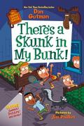 My Weird School Special: There’s a Skunk in My Bunk! by Dan Gutman