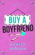 Buy a Boyfriend (The Abbott Brothers #2) by Everly Ashton