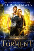 Torment (Gods & Monsters #1) by Lauren Dawes