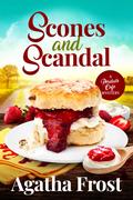 Scones and Scandal (Peridale Cafe #22) by Agatha Frost