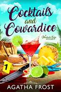 Cocktails and Cowardice by Agatha Frost