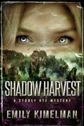 Shadow Harvest by Emily Kimelman