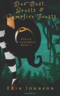 Due East, Beasts & Campfire Feasts by Erin Johnson