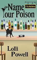Name Your Poison (Top Shelf #3) by Lolli Powell