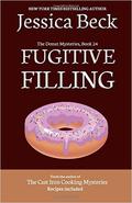 Fugitive Filling by Jessica Beck