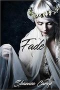 Fade (Parrish Chronicles #2) by Shannen Crane Camp