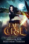 Fae Curse (Origins of Magic #3) by Matthew Thrush