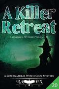 A Killer Retreat (Lainswich Witches #20) by Raven Snow
