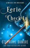 Eerie Check In (Mystic Inn #2) by Stephanie Damore