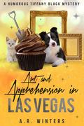 Art and Apprehension in Las Vegas by A.R. Winters