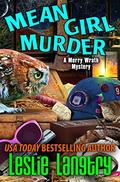 Mean Girl Murder by Leslie Langtry