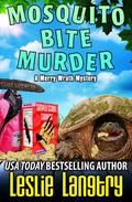 Mosquito Bite Murder by Leslie Langtry