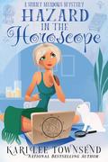 Hazard in the Horoscope (Sunny Meadows Mystery #5) by Kari Lee Townsend