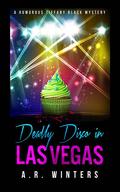 Deadly Disco in Las Vegas: A Humorous Tiffany Black Mystery (Tiffany Black Mysteries #6) by Erin Moon