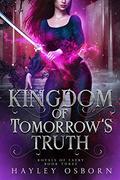 Kingdom of Tomorrow's Truth (Royals of Faery #3) by Hayley Osborn