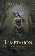 Temptation (League of Vampires #8) by Rye Brewer