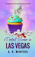 A Perfect Murder in Las Vegas (Tiffany Black Mysteries #8) by Erin Moon