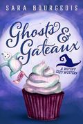 Ghosts & Gateaux by Sara Bourgeois