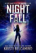 Night Fall by Kristi Belcamino